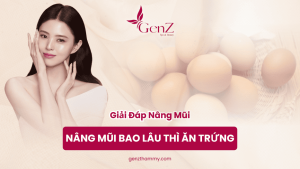 Nâng Mũi Bao Lâu Thì Được Ăn Trứng
